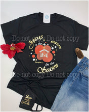 Load image into Gallery viewer, Jesus is the Reason for the Season in BLK
